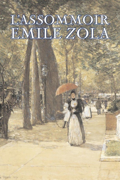 L'Assommoir By Emile Zola, Fiction, Literary, Classics - Zola Emile ...