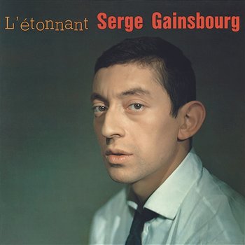 L'étonnant Serge Gainsbourg - Serge Gainsbourg