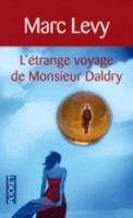 L'étrange voyage de Monsieur Daldry - Levy Marc