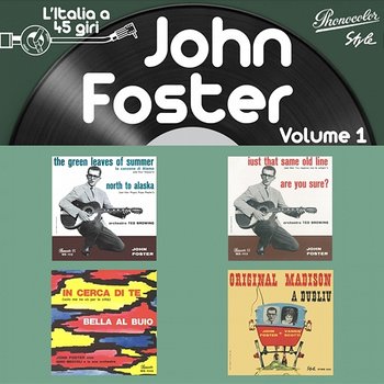 L'italia a 45 Giri: John Foster, Vol. 1 - John Foster
