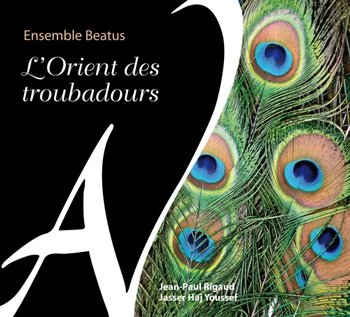 L'orient des Troubadours - Ensemble Beatus