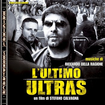 L'Ultimo Ultras - Riccardo Della Ragione