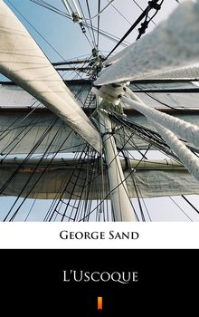 L’Uscoque - George Sand