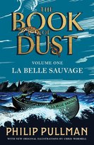 La Belle Sauvage. The Book of Dust. Volume 1 Pullman Philip