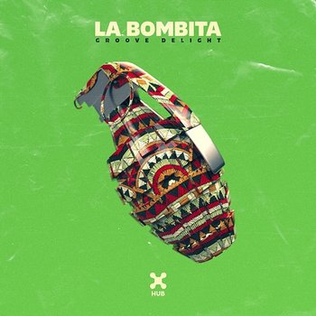 La Bombita - Groove Delight