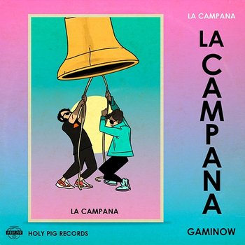 La Campana - Gaminow, Holy Pig