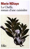 La cheffe, roman d'une cuisinière Ndiaye Marie
