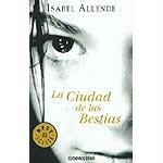 La Ciudad de las Bestias Allende Isabel