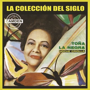 La Coleccion Del Siglo - Toña La Negra