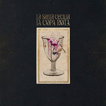 La Copa Rota - La Santa Cecilia
