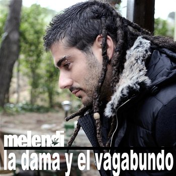 La Dama Y El Vagabundo - Melendi