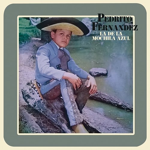 Musica De La Mochila Azul Musica Pedrito Fernandez Mochila Azul La