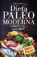 La dieta Paleo moderna : 100% Paleo - Diez Castro Vanessa