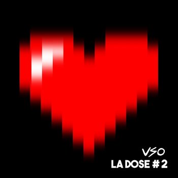 LA DOSE #2 : Ha bah ouais - VSO feat. Maxenss