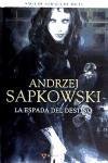 La espada del destino Sapkowski Andrzej