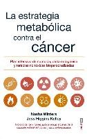 La Estrategia Metabolica Frente Al Cancer - Winters Nasha