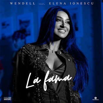 La Fama - Wendell feat. Elena Ionescu