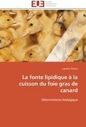 La fonte lipidique à la cuisson du foie gras de canard - Theron Laetitia