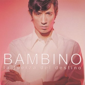 La Fuerza Del Destino - Bambino