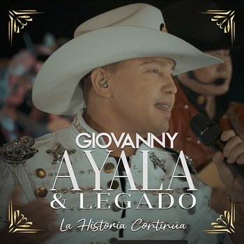 La Historia Continua - Giovanny Ayala & Legado