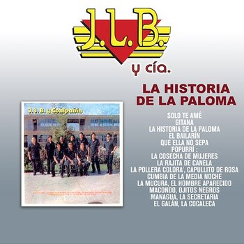 La Historia De La Paloma - J.L.B. Y Cía