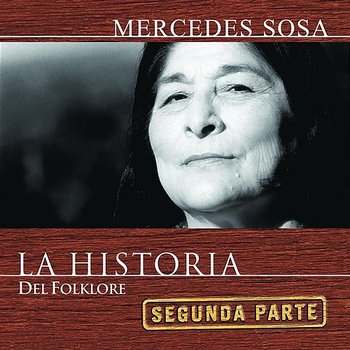 La Historia Del Folklore (Segunda Parte) - Mercedes Sosa