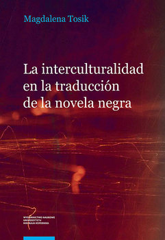 La interculturalidad en la traducción de la novela negra. - Tosik Magdalena