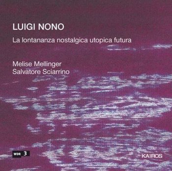 La Lontanaza - Mellinger Melise, Nono Luigi