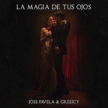La Magia de Tus Ojos - Joss Favela & Greeicy