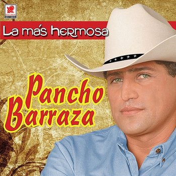 La Más Hermosa - Pancho Barraza