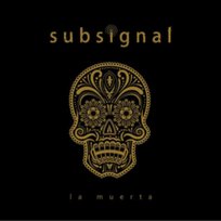 La Muerta Subsignal