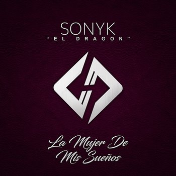 La Mujer De Mis Sueños - Sonyk El Dragón