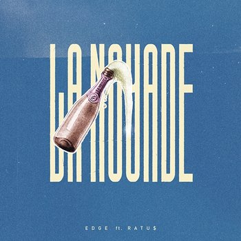 La noyade - Edge, Ratu$