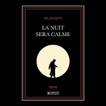 La nuit sera calme - B.B. Jacques