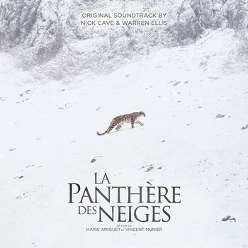 La Panthère Des Neiges (Original Soundtrack) - Nick Cave, Warren Ellis