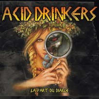 La part du diable Acid Drinkers