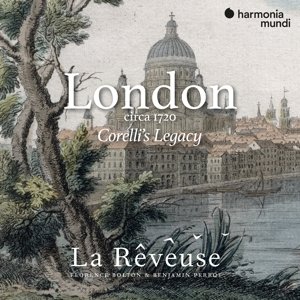 La Reveuse - London Circa 1720 - Corelli's Legacy - La Reveuse
