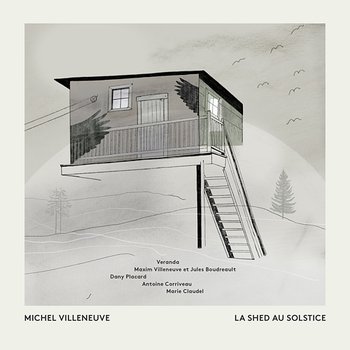 La Shed au Solstice - Michel Villeneuve