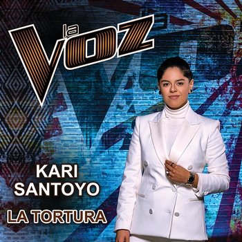 La Tortura - Kari Santoyo