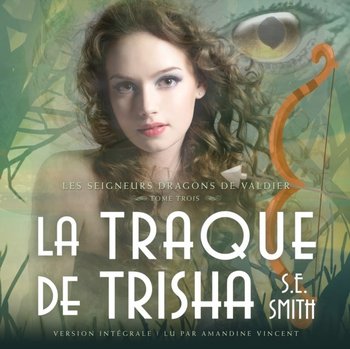 La Traque de Trisha - Smith S.E.