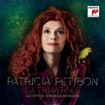 La traversée - Patricia Petibon