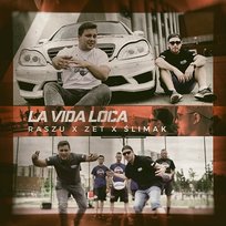 La vida loca Raszu, Zet feat. Ślimak