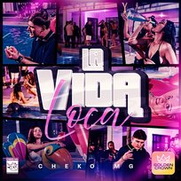 La Vida Loca Cheko Mg