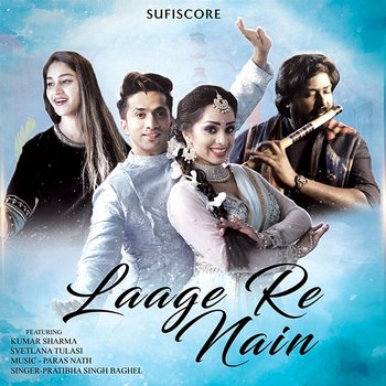 Laage Re Nain - Pratibha Singh Baghel & Paras Nath