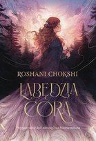 Łabędzia córa Chokshi Roshani