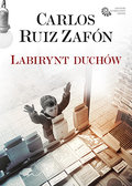 Labirynt duchów&nbsp;-&nbsp;Zafon Carlos Ruiz