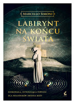 Labirynt na końcu świata. Handlarz relikwiami. Tom 3 Simoni Marcello