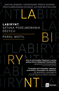 Labirynt. Sztuka podejmowania decyzji - Motyl Paweł