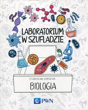 Laboratorium w szufladzie. Biologia - Łoboziak Stanisław