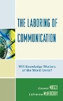 Laboring of Communication - Mosco Vincent